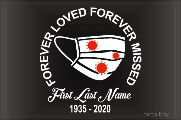 Forever Loved Memorial Coronavirus Car Decal