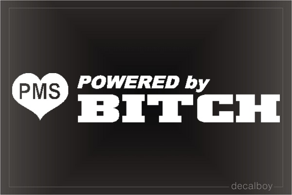Powered By Bitch Car Window Decal