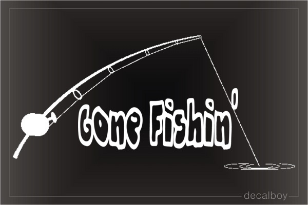 Gone Fishing Window Decal