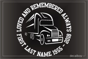 Loved Remembered Trucker Car Decal