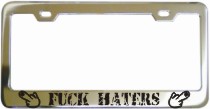 Fuck Haters Chrome License Frame