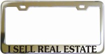 I Sell Real Estate Chrome License Frame
